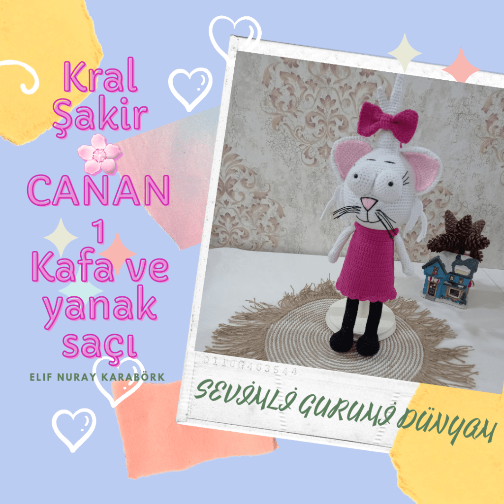 AMİGURUMİ TARİFİM: CANAN 1 (KAFA VE YANAK&nbsp;SAÇI)