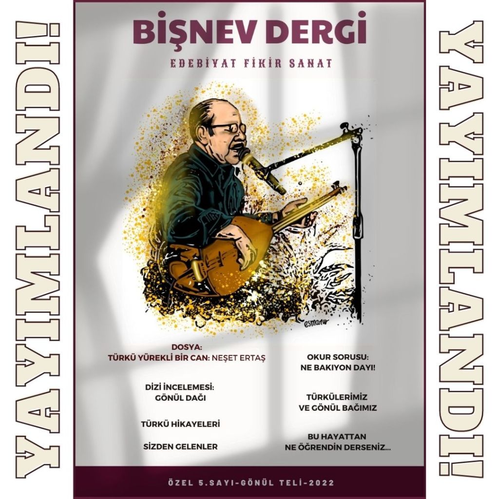 BİŞNEV DERGİ ÖZEL 5. SAYI GÖNÜL TELİ 2022&nbsp;YAYIMLANDI!